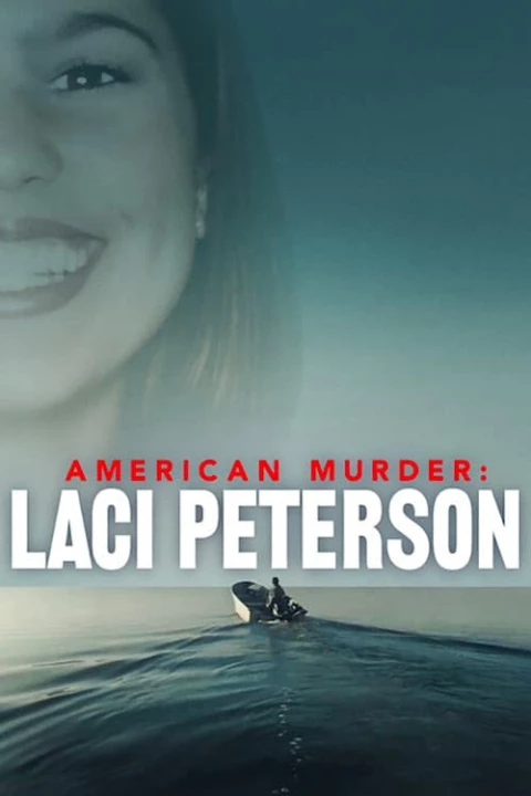 Phim Án mạng nước Mỹ: Laci Peterson 2024 Án mạng nước Mỹ: Laci Peterson 2024