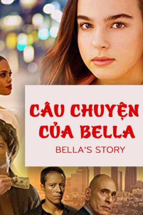 Phim Câu Chuyện Của Bella 2017 Câu Chuyện Của Bella 2017