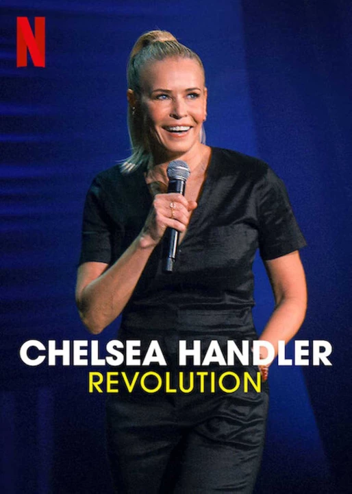 Phim Chelsea Handler: Cuộc cách mạng 2021 Chelsea Handler: Cuộc cách mạng 2021