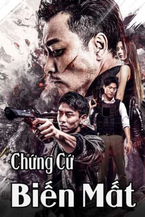 Phim Chứng Cứ Biến Mất 2019 Chứng Cứ Biến Mất 2019