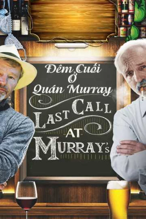 Phim Đêm Cuối Ở Quán Murray 2015 Đêm Cuối Ở Quán Murray 2015