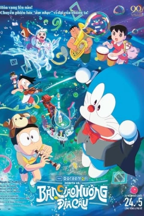 Phim Doraemon: Nobita và Bản Giao Hưởng Địa Cầu 2024 Doraemon: Nobita và Bản Giao Hưởng Địa Cầu 2024