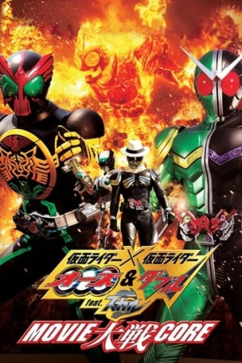 Phim Kamen Rider × Kamen Rider OOO & W feat. Skull: Movie Taisen Core 2010 Kamen Rider × Kamen Rider OOO & W feat. Skull: Movie Taisen Core 2010