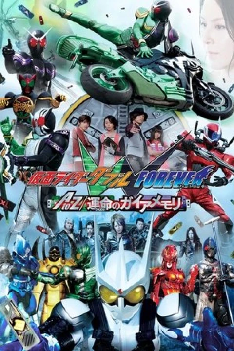 Phim Kamen Rider W Forever: A to Z/Unmei no Gaia Memory 2010 Kamen Rider W Forever: A to Z/Unmei no Gaia Memory 2010