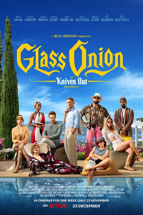 Phim Kẻ đâm lén: Glass Onion 2022 Kẻ đâm lén: Glass Onion 2022