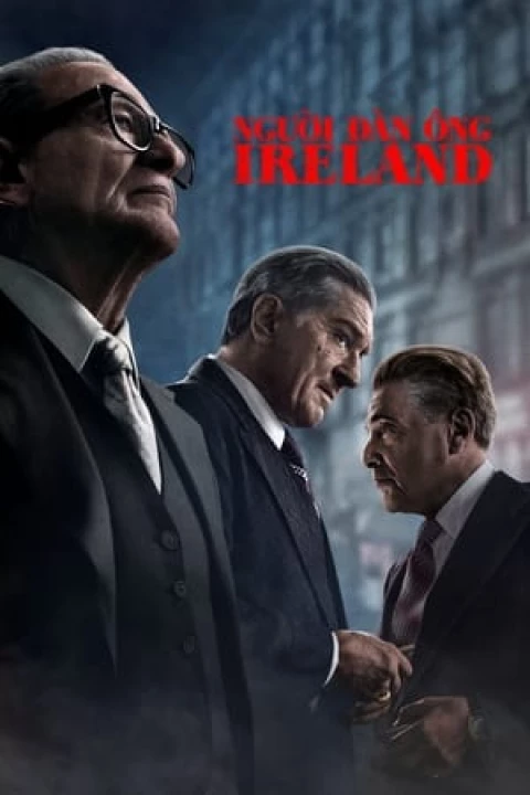 Phim Người Đàn Ông Ireland 2019 Người Đàn Ông Ireland 2019