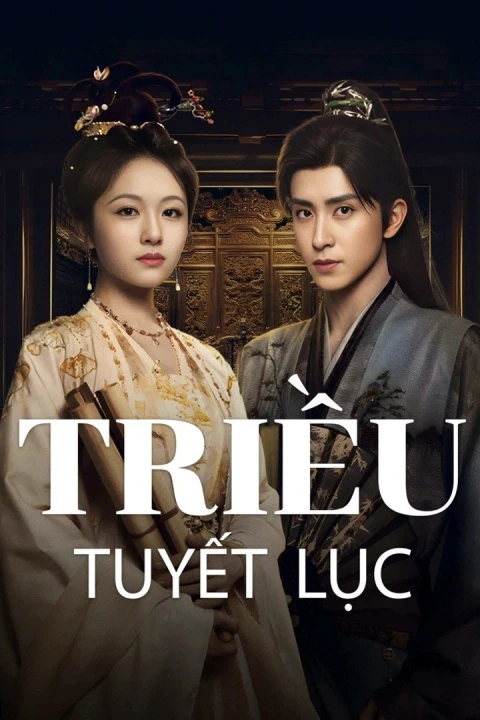 Triều Tuyết Lục 2025